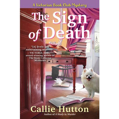 The Sign of Death: A Victorian Book Club Mystery Hutton CalliePevná vazba