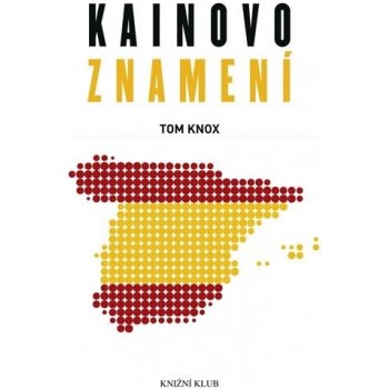 Kainovo znamení - Knox Tom