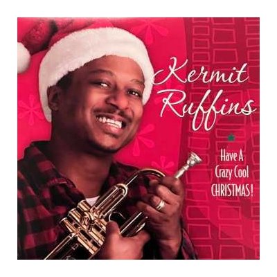Kermit Ruffins - Have A Crazy Cool Christmas! CLR LP