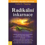 Radikální inkarnace - Tipping Colin C. – Hledejceny.cz