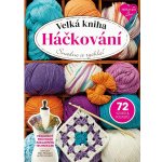 Velká kniha: Háčkování – Hledejceny.cz
