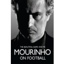 Mourinho on Football