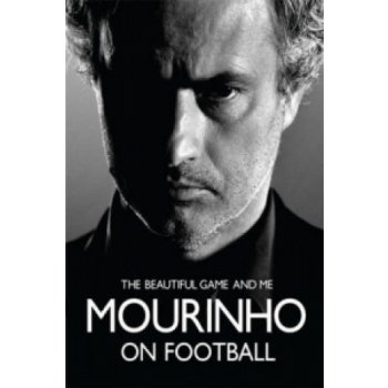 Mourinho on Football
