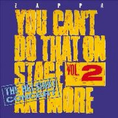 Frank Zappa - You Can't Do That On Stage Anymore, Vol.2 - The Helsinki Concert CD – Hledejceny.cz