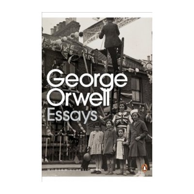 Essays Orwell George