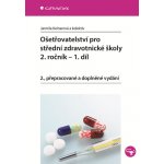 OŠETŘOVATELSTVÍ PRO SZŠ 2.R./2.D. - Kelnarová,J. – Hledejceny.cz