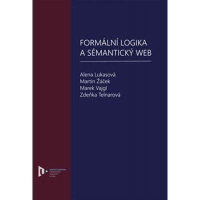 Lukasová, Alena - Formální logika a sémantický web