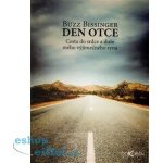 Den otce. Cesta do srdce a duše mého výjimečného syna Buzz Bissinger Dokořán – Hledejceny.cz