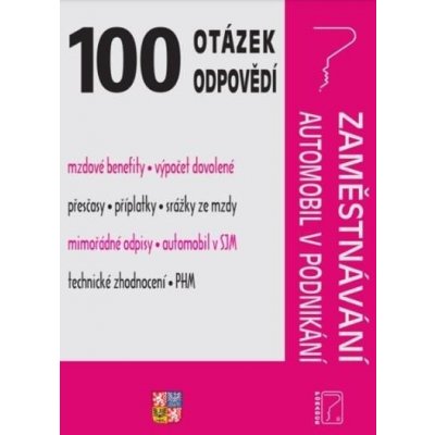 100 otázek a odpovědí Zaměstnávání, Automobil v podnikání - Poradce s.r.o.