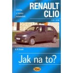 Renault Clio 1/91 - 8/98 - Jak na to? Etzold Hans-Rudiger Dr. – Hledejceny.cz