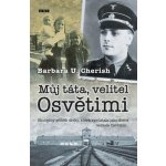 Můj táta, velitel Osvětimi – Hledejceny.cz