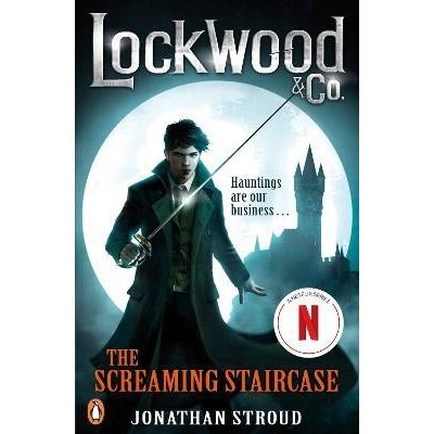 Lockwood & Co: The Screaming Staircase: Book... - Jonathan Stroud – Hledejceny.cz