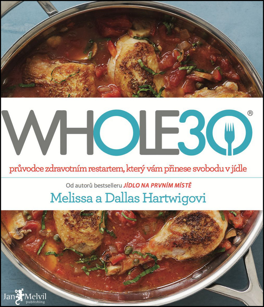 WHOLE30 - Melissa Hartwigová