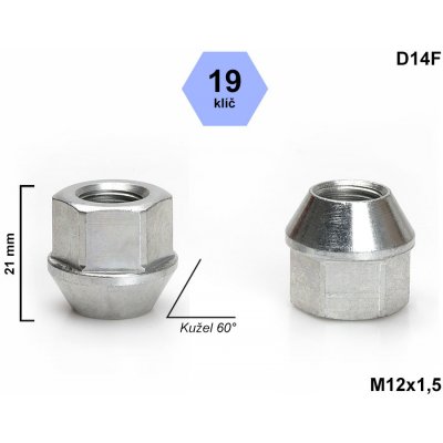 Kolová matice M12x1,5 kuželová otevřená, klíč 19, D14F výška 21 mm – Zbozi.Blesk.cz