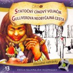 Najkrajšie rozprávky 13-Statočný cínový vojačik,Gulliverova neobyčajná cesta – Hledejceny.cz