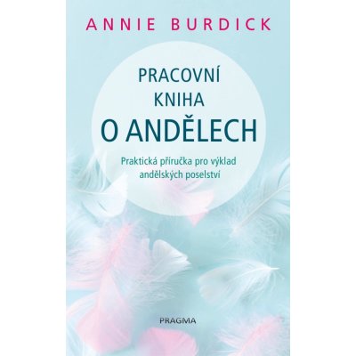 Pracovní kniha o andělech - Annie Burdick – Zboží Mobilmania