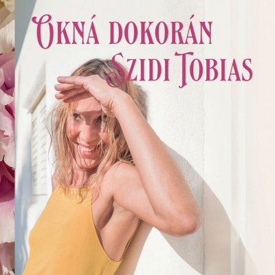 Tobias Szidi Okná dokorán LP – Hledejceny.cz