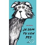 Ja som tu len pes - Jutta Richter, Hildegard Müller ilustrácie – Hledejceny.cz