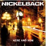 Nickelback - Here and now, CD, 2011 – Hledejceny.cz