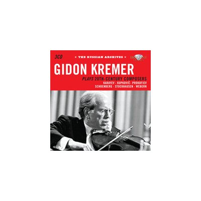 Kremer - Russian Archives - Kremer Plays 20th Century Composers