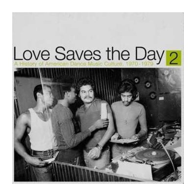 Various - Love Saves The Day A History Of American Dance Music Culture, 1970-1979 Part 2 LP – Zboží Mobilmania