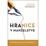 Hranice v manželstve 2.vydanie - Henry, John Townsend Cloud – Hledejceny.cz