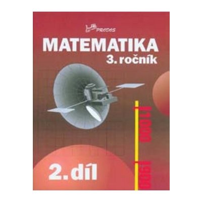 Matematika 3.r. 3.díl - Molnár, Mikulenková – Hledejceny.cz