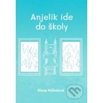 Anjelik ide do školy – Hledejceny.cz