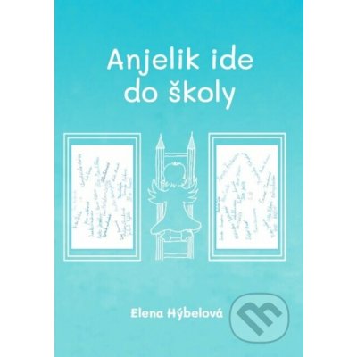 Anjelik ide do školy – Hledejceny.cz