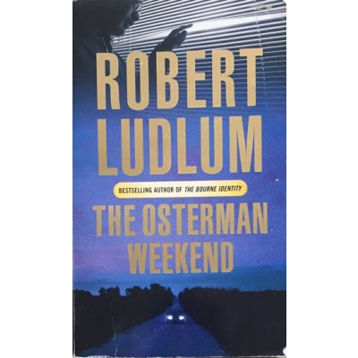 The Osterman Weekend - Robert Ludlum – Zboží Mobilmania