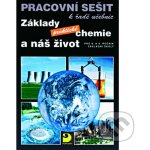 Základy praktické chemie a náš život Pracovní sešit - pro 8. a 9.ročník základní školy - Pavel Beneš – Sleviste.cz