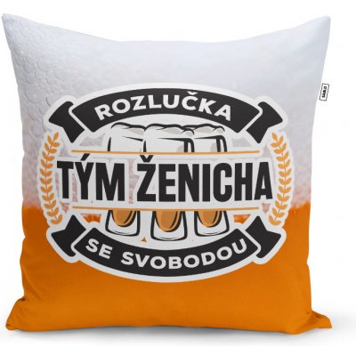SABLIO Polštář Rozlučka se svobodou tým ženicha 40x40 – Zboží Mobilmania