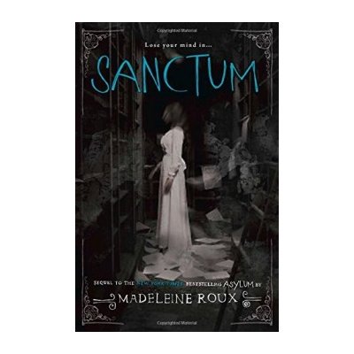 Sanctum - Asylum, Book 2 - Madeleine Roux – Hledejceny.cz
