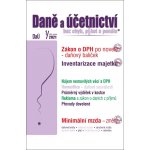 Daně a účetnictví bez chyb, pokut a penále 1/2021 - Antonín Daněk, Eva Sedláková, Helena Machová, Ivan Macháček, Ladislav Jouza, Martin Děrgel, Pavel Malovič, Richard W. Fetter, Zdenka Cardová – Zboží Mobilmania