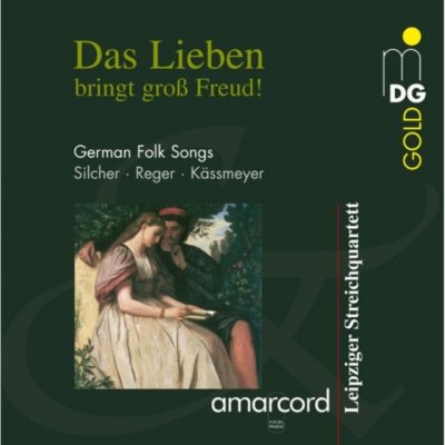 Silcher/Reger/Kassmeyer - German Folk Songs - Das Liebe bringt gross Freud! CD