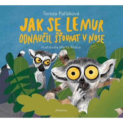 Jak se lemur odnaučil šťourat v nose