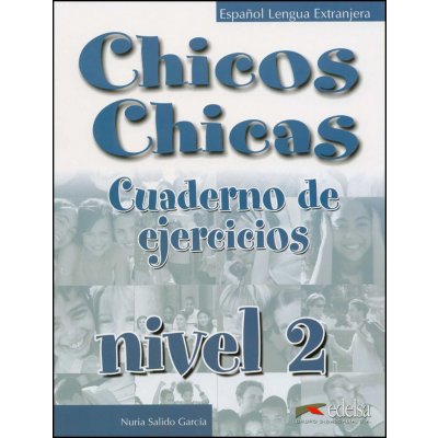 Chicos Chicas 2 Pracovní sešit - García N. S. – Hledejceny.cz