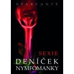 Sexie - deníček nymfomanky Starcante – Hledejceny.cz