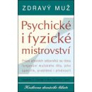 Zdravý muž Psychické i fyzické mistrovství - Ken Winston Caine, Stephen C. George