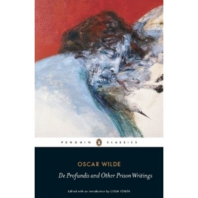 De Profundis and Other Prison Writings O. Wilde – Sleviste.cz