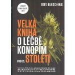 Velká kniha o léčbě konopím pro 21. století – Hledejceny.cz