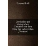 Geschichte der biologischen Theorien seit dem Ende des siebzehnten ., Volume 1 – Hledejceny.cz