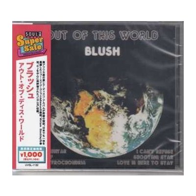 Blush - Out Of This World LTD CD