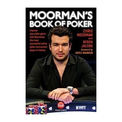 Improve Your Poker Game with Moorman - Moorman's Book of Poker – Zbozi.Blesk.cz