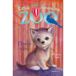 Ema a její kouzelná zoo - Divoký vlček - Amelia Cobb