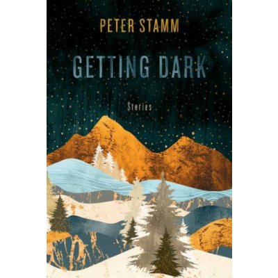 Getting Dark: Stories – Hledejceny.cz