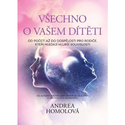 Všechno o vašem dítěti - Andrea Homolová – Zbozi.Blesk.cz