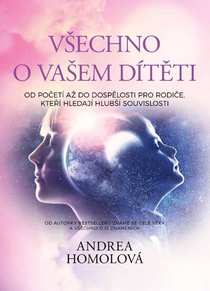 Všechno o vašem dítěti - Andrea Homolová