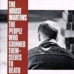 Housemartins - PEOPLE WHO GRINNED... LP – Hledejceny.cz
