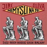 Nemysli na to - Slíva Jiří – Hledejceny.cz